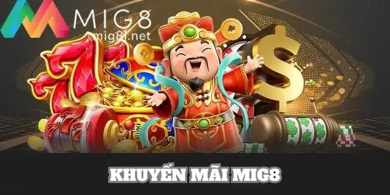 Khuyến mãi Mig8