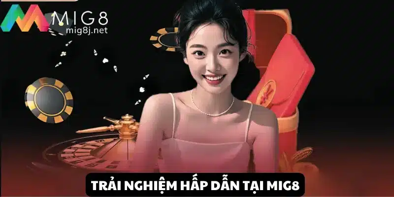 Mig8 là gì? TOP sân chơi đình đám ăn khách tại nhà cái