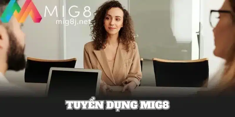Tuyển dụng Mig8